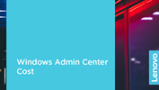 What does Windows Admin Center cost?